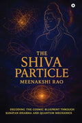 The Shiva Particle: Where Ancient Wisdom Meets Quantum Frontiers