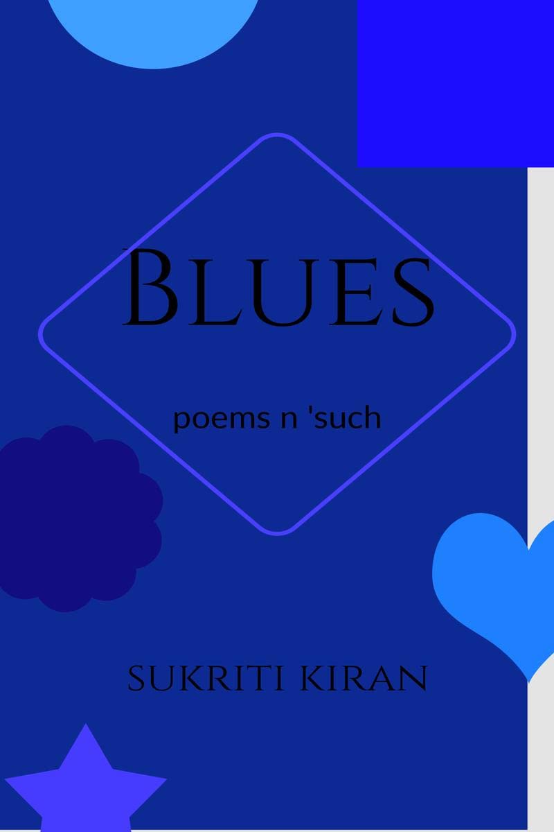 Blues : Poems n Such