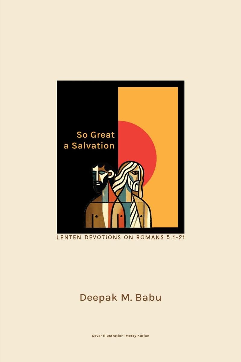 So Great a Salvation: Lenten Devotions on Romans 5.121
