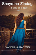 Shayrana Zindagi: Feels Of A Girl