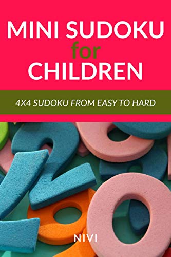 Mini Sudoku for Children (4x4) : Sudoku 4x4 from EASY to HARD