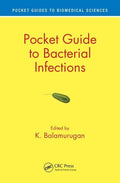 Pocket Guide To Bacterial Infections (Pb 2019) (Pocket Guides to Biomedical Sciences)