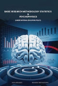 Basic Research Methodology Statistics & Psychophysics (Under National Education Policy)