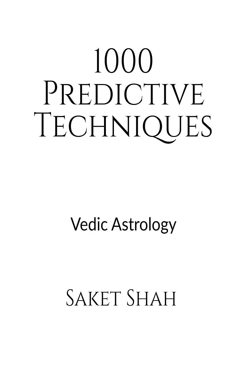 1000 Predictive Techniques : Vedic Astrology