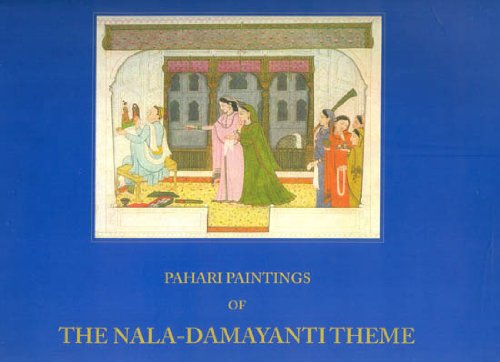 Pahari Paintings of The NalaDamayanti Theme