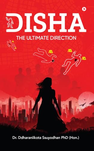 Disha: The Ultimate Direction