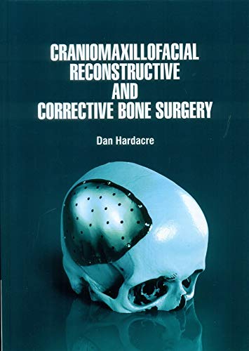 Craniomaxillofacial Reconstructive And Corrective Bone Surgery (Hb 2021)