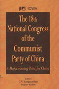 THE 18th NATIONAL CONGRESS OF THE COMMUNIST PARTY OF CHINA