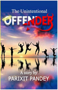 The Unintentional Offender