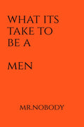 what its take to be a men