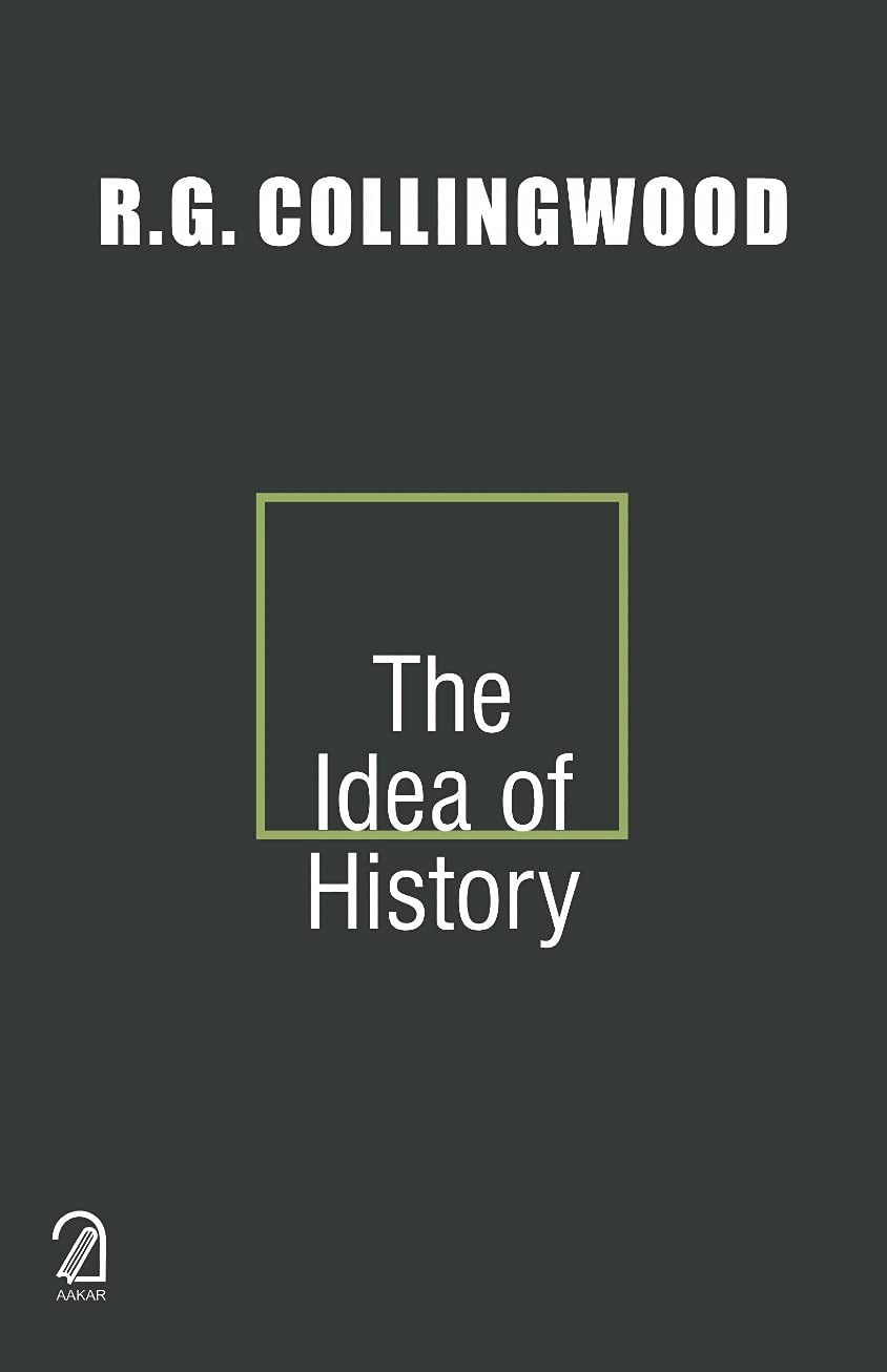 The Idea Of History