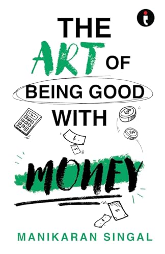 The Art of Being Good with Money