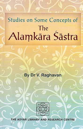 Studies on some concepts of the Alamkara sastra