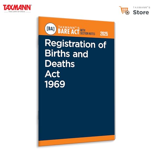 Taxmanns Registration of Births and Deaths Act 1969 [Bare Act with Section Notes]  Most Comprehensive | Updated Legal Referenc