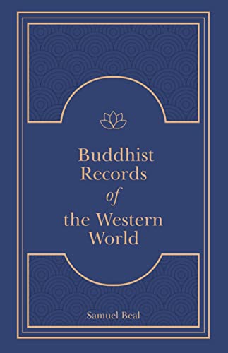 SiYuKi: Buddhist Records of the Western World (2 Volumes in 1): Translated from the Chinese of Hiuen Tsiang AD 629 (inlcudes a