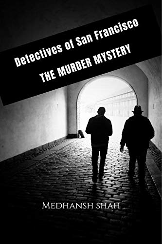 Detectives of San Francisco  THE MURDER MYSTERY