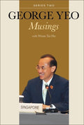 George Yeo: Musings  Series Two (Musings, 2)