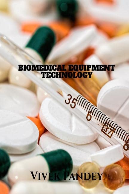 BioMedical Equipment Technology : Medicine & Surgery