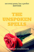 The Unspoken Spells: A Journey To Feel What We Lost..