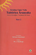 Krishna Yajur veda Taittiriya Aranyaka (Text in Devnagari, Translation and Notes)  Part 2
