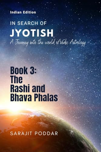 The Rasi and Bhava Phalas : A Journey into the World of Jyotish