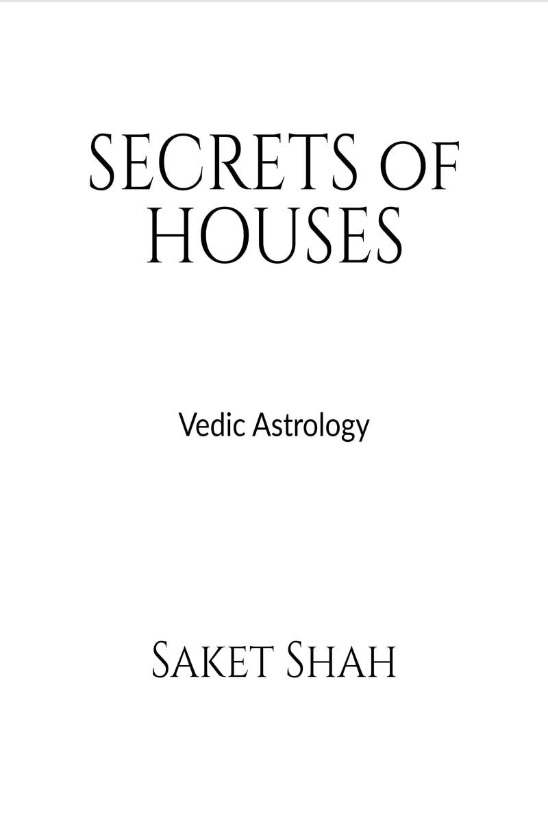 SECRETS of HOUSES : Vedic Astrology