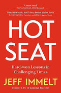 HOT SEAT: HARDWON LESSONS IN CHALLENGING TIMES