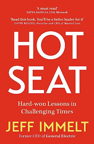 HOT SEAT: HARDWON LESSONS IN CHALLENGING TIMES