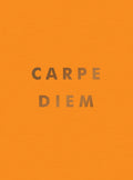 Carpe Diem