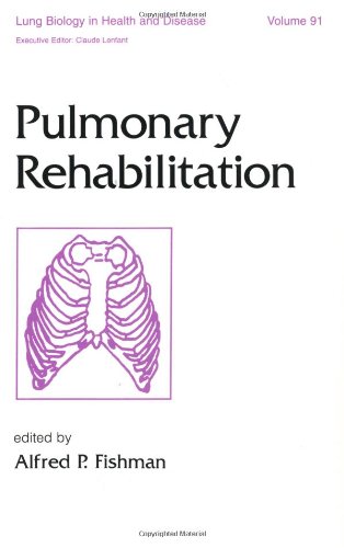Pulmonary Rehabilitation (Lung Biology in Health and Disease)