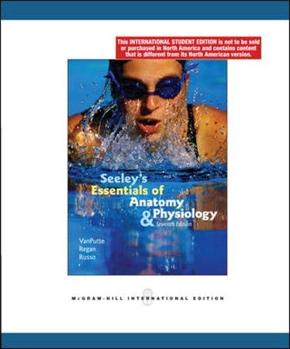Seeleys Essentials of Anatomy and Physiology
