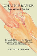 Chain Prayer  Pray Without Ceasing : Powerful prayers for Church construction projects, Pastor, Church and Nation