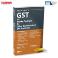 Taxmanns GST on Works Contract & Other Construction/EPC Contracts [Finance Act 2025]  Comprehensive Treatise Providing Sector
