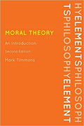 Moral Theory: An Introduction, Second Edition