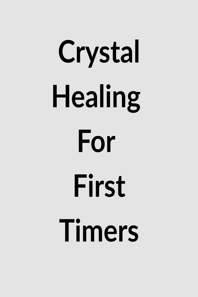 Crystal Healing for First Timers