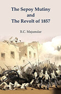 LG PUBLISHERS The Sepoy Mutiny and the Revolt of 1857