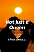 Not Just A Queen