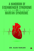 A Handbook of Eisenmenger Syndrome and Marfan Syndrome ( HC )