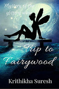 Trip to Fairywood : Mystery of the glittering wing