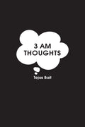 3 Am Thoughts : A Poetry Book
