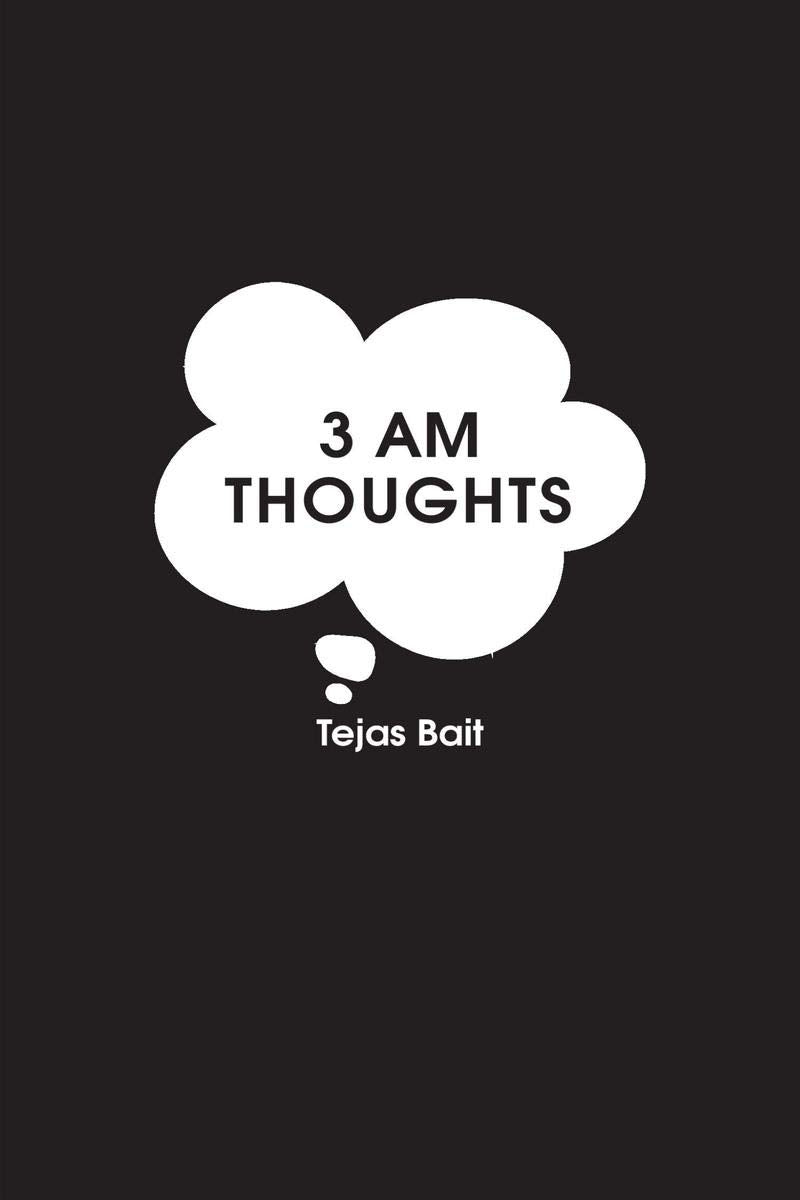 3 Am Thoughts : A Poetry Book