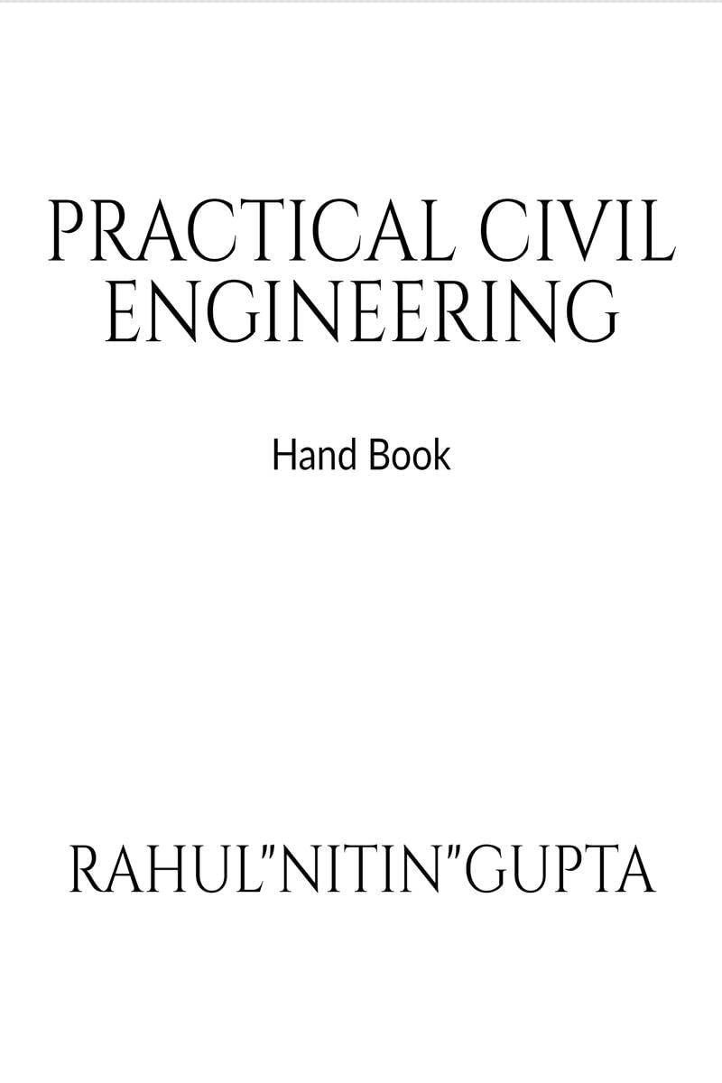 Practical Civil Engineering : Hand Book