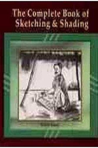 Complete Book Of Sketching And Shading