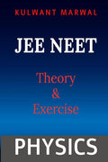 Jee Neet Physics Part 2 : Theory & Exercise