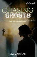Chasing Ghosts