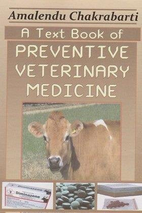 A Textbook of Preventive Veterianary Medicine