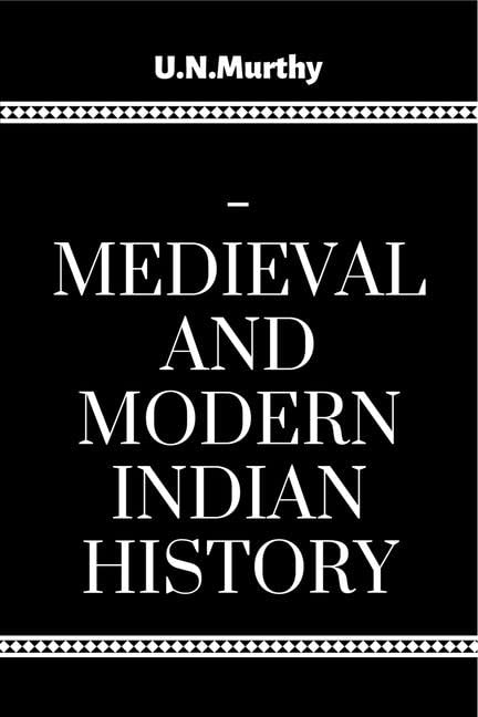 MEDIEVAL AND MODERN INDIAN HISTORY