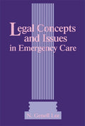 Legal Concepts and Issues in Emergency Care