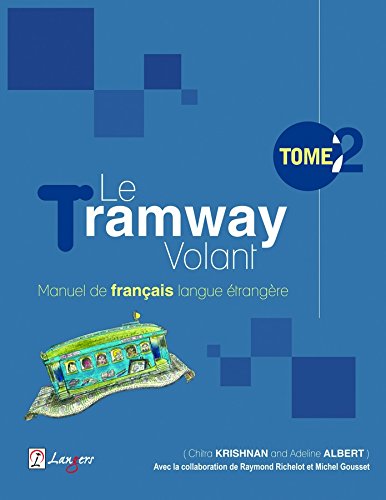 Le Tramway Volant  2 (Manuel De Francais Langue Etrangere)  French