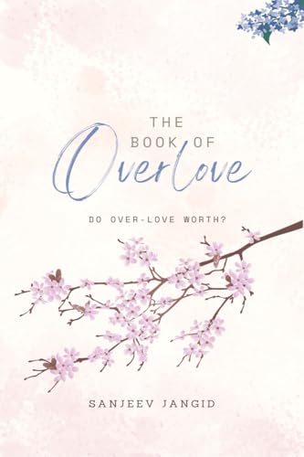 The book of overlove: Do overlove worth?